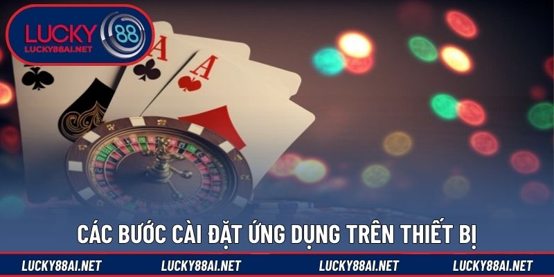 Các bước cài đặt ứng dụng trên thiết bị