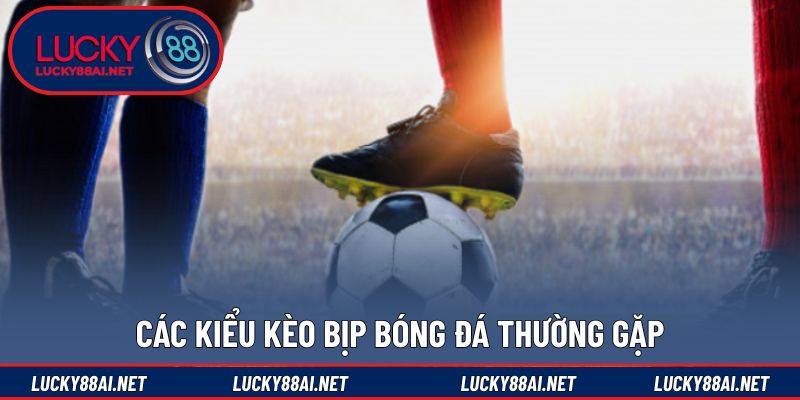 Các dạng kèo dụ phổ biến người chơi cần tránh