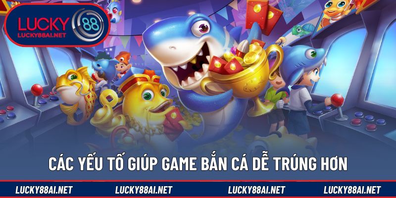 Những đặc điểm giúp người mới dễ tiếp cận trò chơi